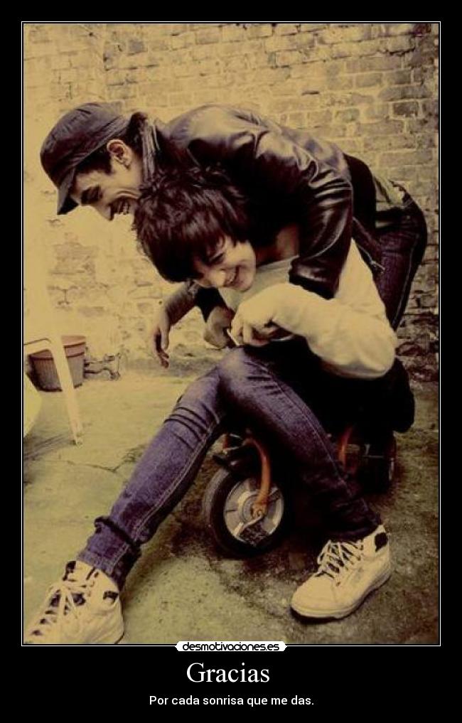 Gracias - Por cada sonrisa que me das.