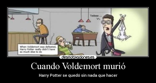 Cuando Voldemort murió -