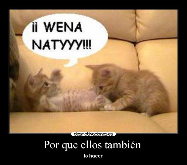 Por que ellos también -