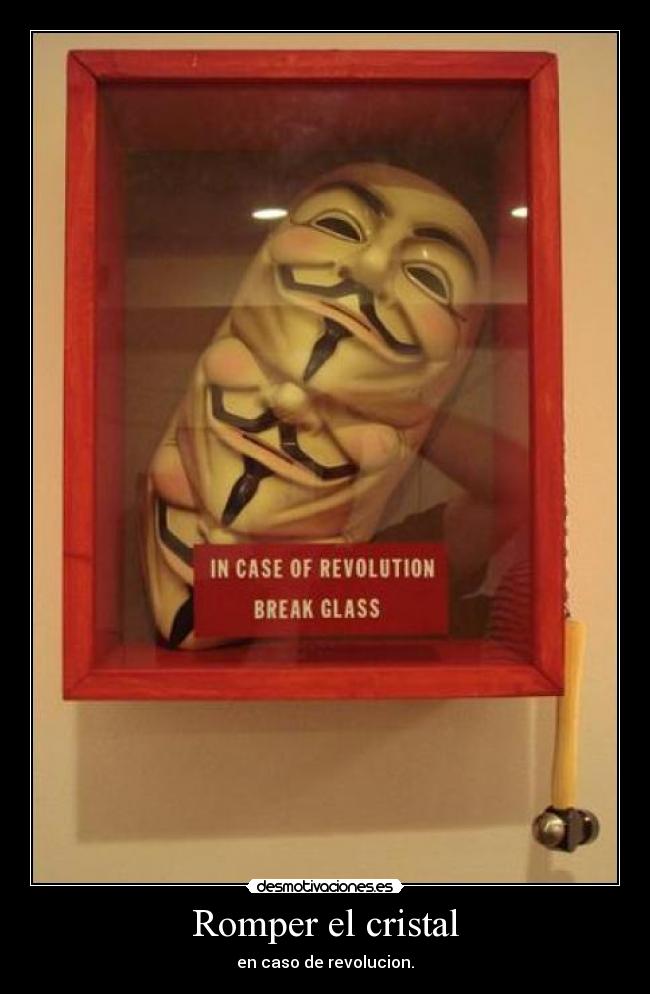 Romper el cristal - en caso de revolucion.