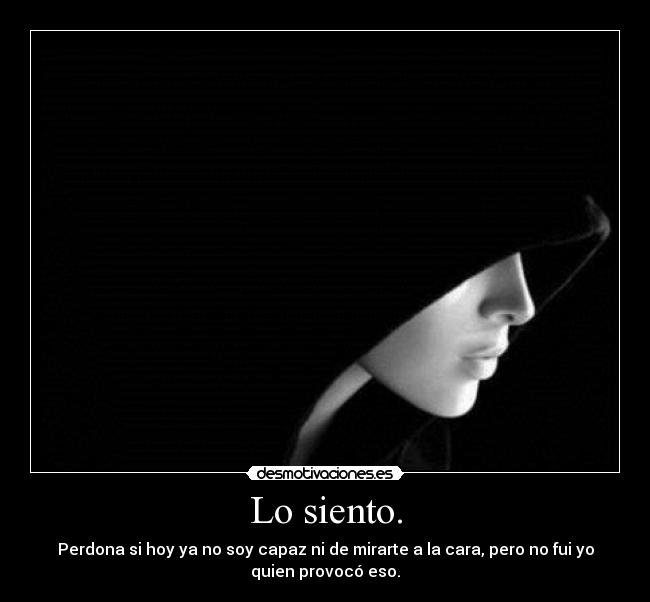 Lo siento. -