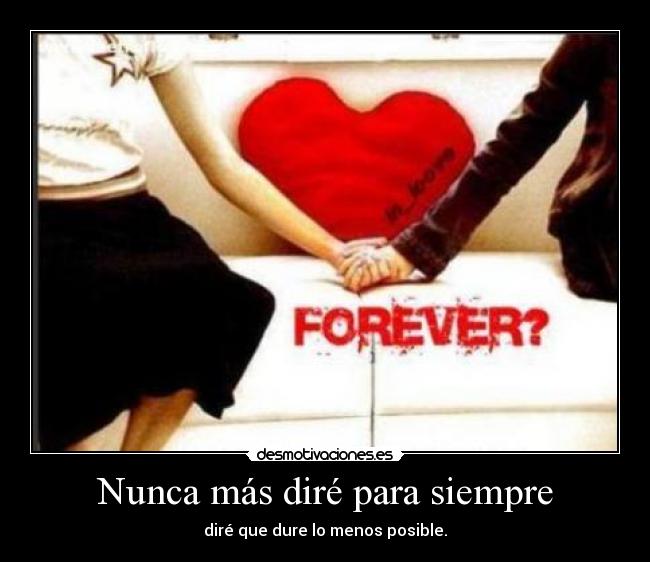 Nunca más diré para siempre - 