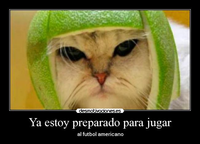 Ya estoy preparado para jugar -