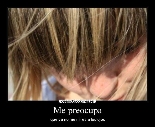 Me preocupa - 