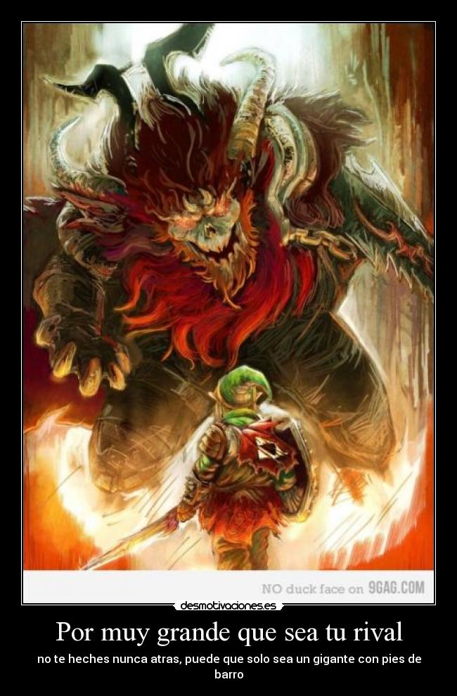 Por muy grande que sea tu rival - 