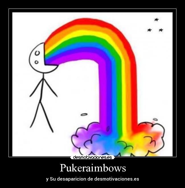 Pukeraimbows -