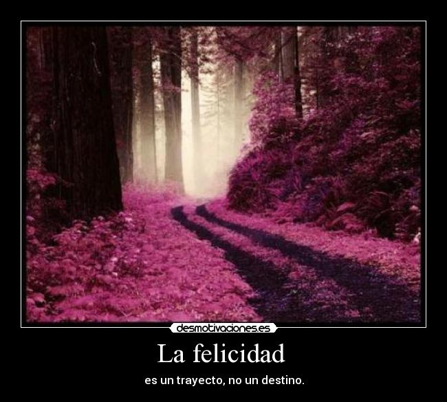 La felicidad -