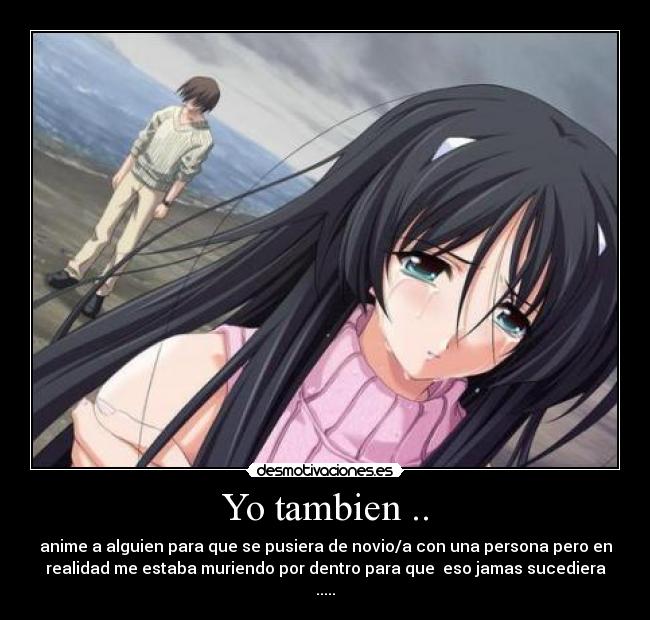 Yo tambien .. -