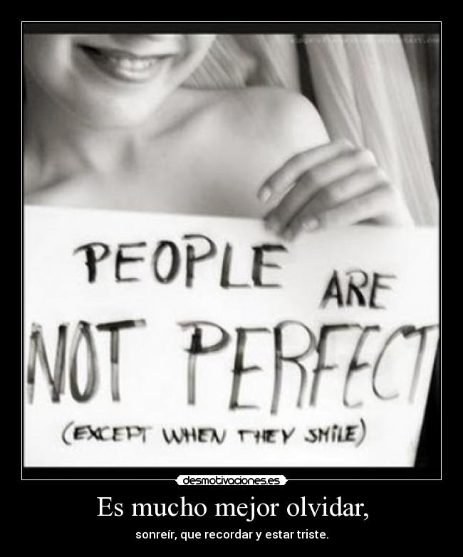 Es mucho mejor olvidar, - 
