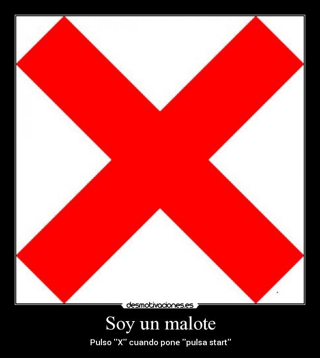 Soy un malote - 