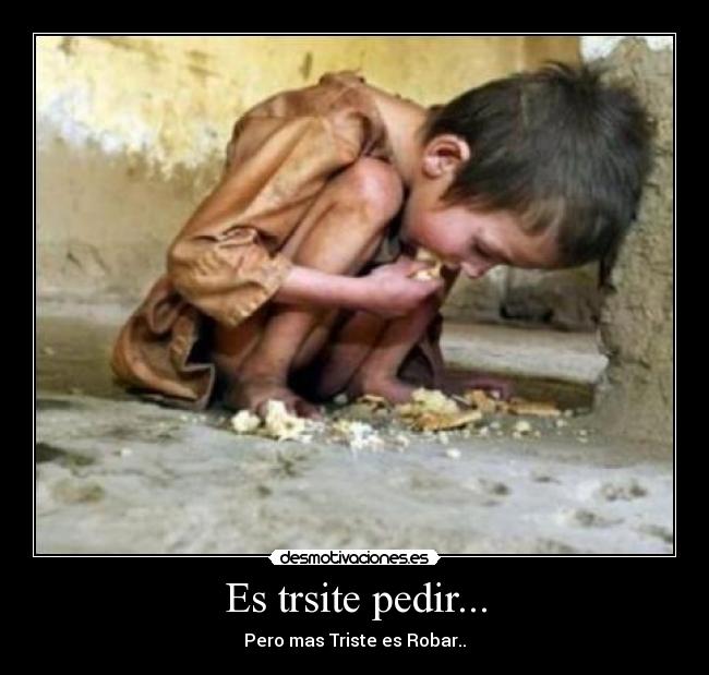 Es trsite pedir... -