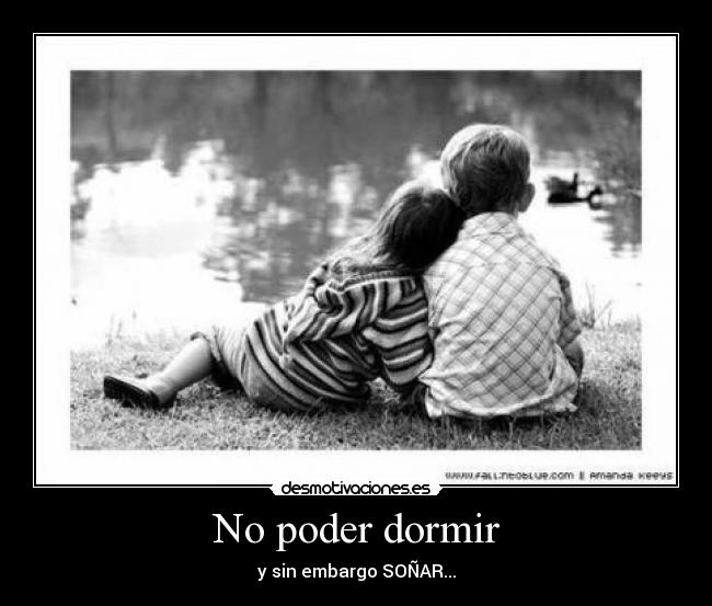 No poder dormir -