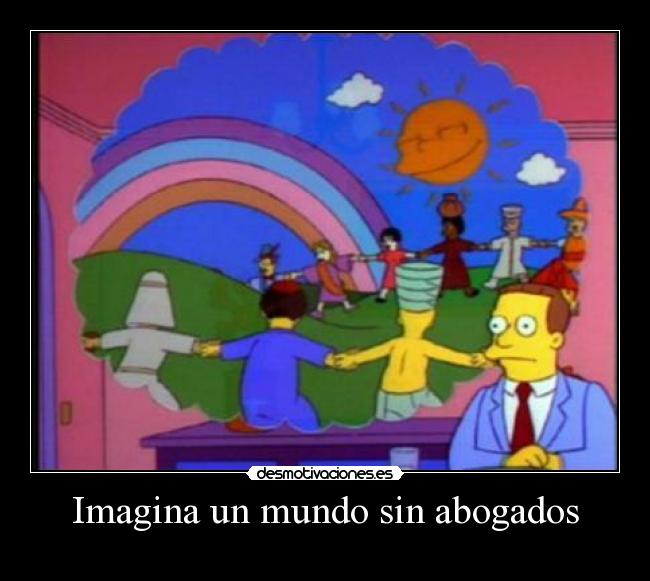 Imagina un mundo sin abogados - 