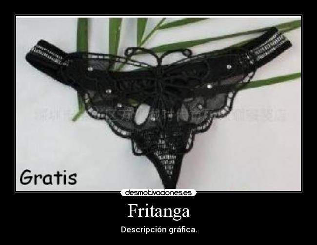 Fritanga - Descripción gráfica.