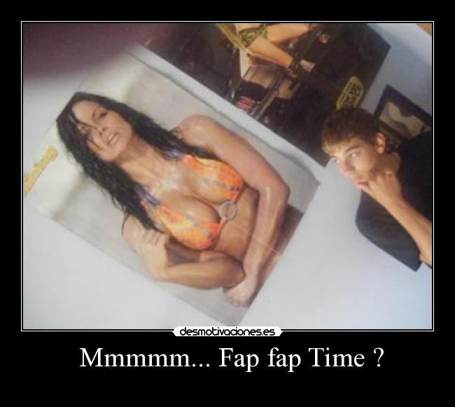 Mmmmm... Fap fap Time ? -