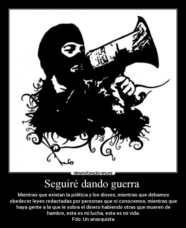 Seguiré dando guerra -