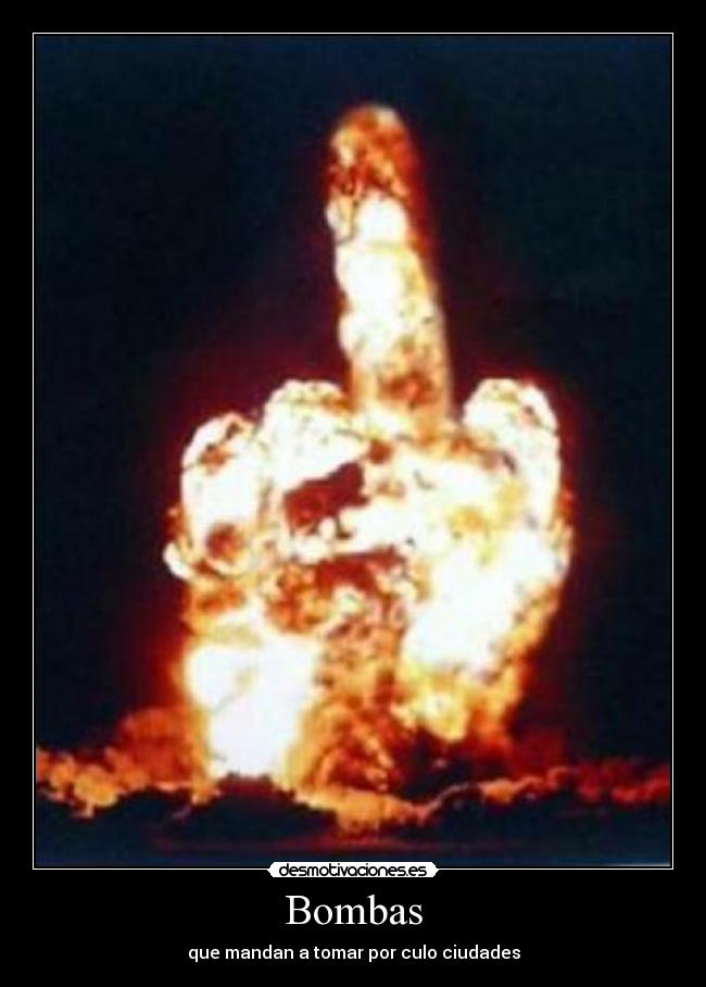 Bombas - que mandan a tomar por culo ciudades