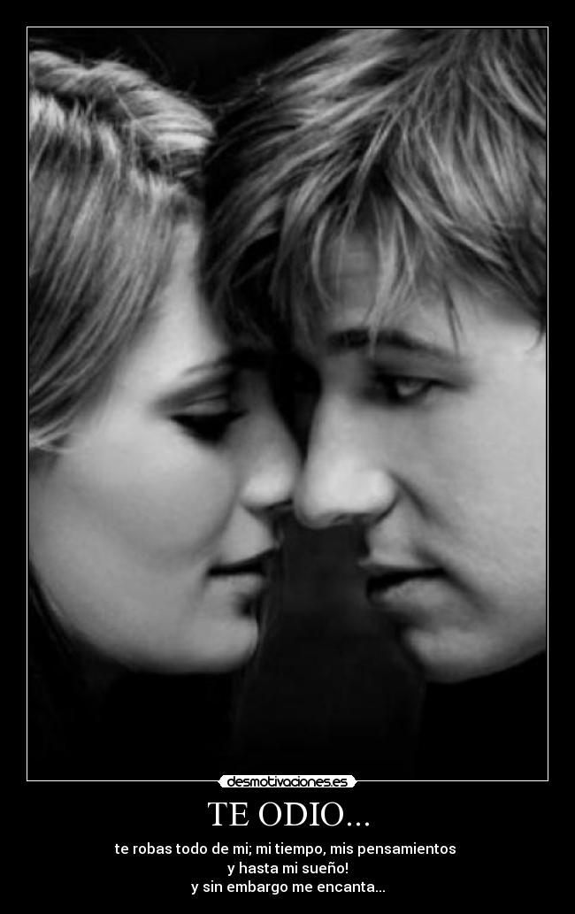 TE ODIO... - 