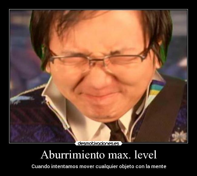 Aburrimiento max. level - 