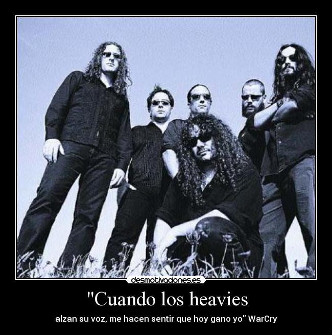 Cuando los heavies - 