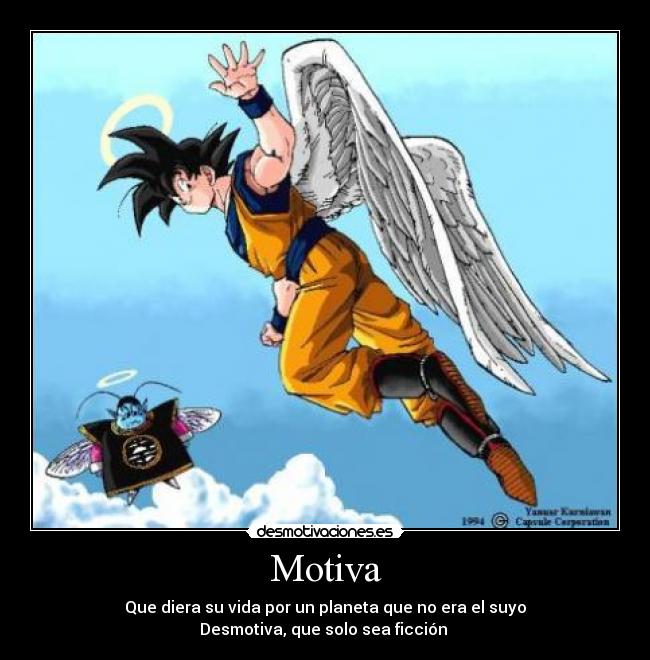 Motiva - Que diera su vida por un planeta que no era el suyo
Desmotiva, que solo sea ficción 