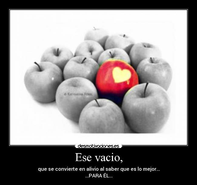 Ese vacio, -
