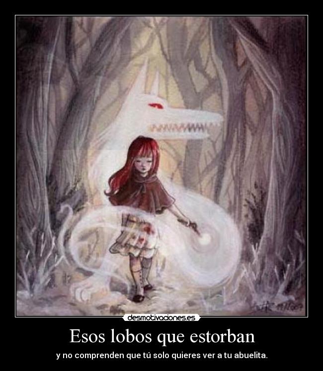 Esos lobos que estorban -