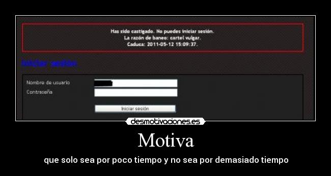 Motiva - que solo sea por poco tiempo y no sea por demasiado tiempo