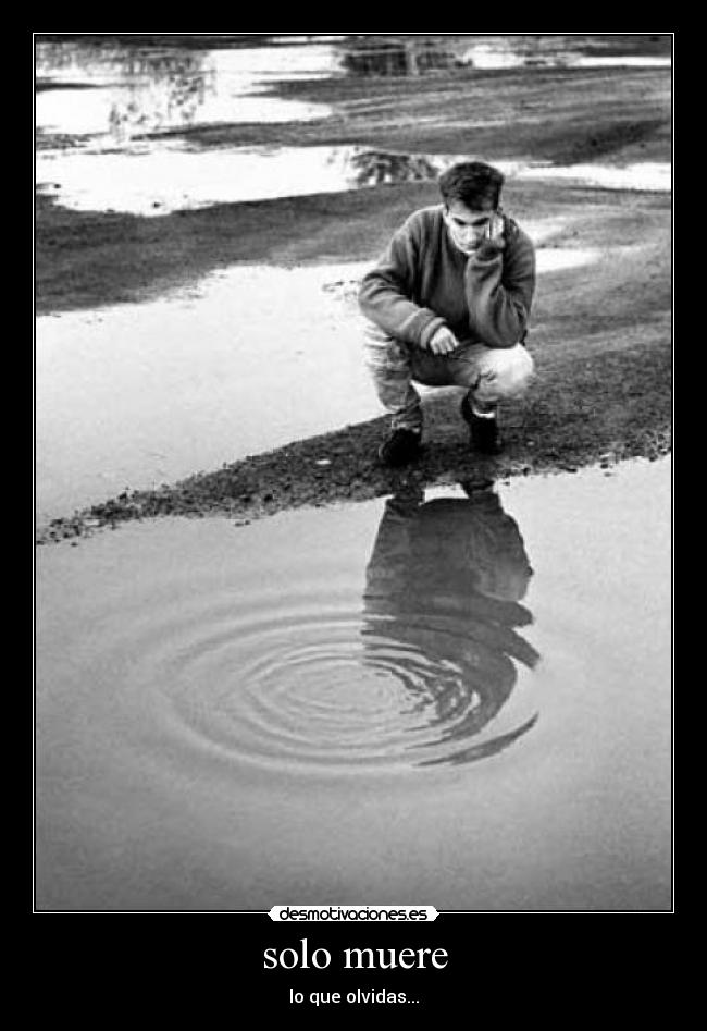 solo muere - 