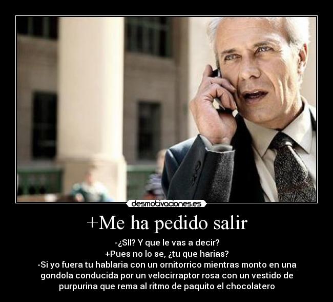+Me ha pedido salir -