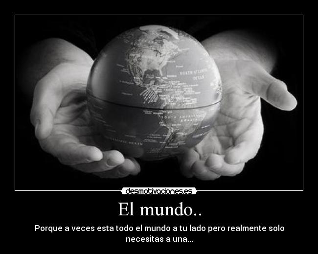 El mundo.. - 