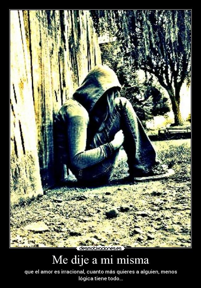 Me dije a mi misma -