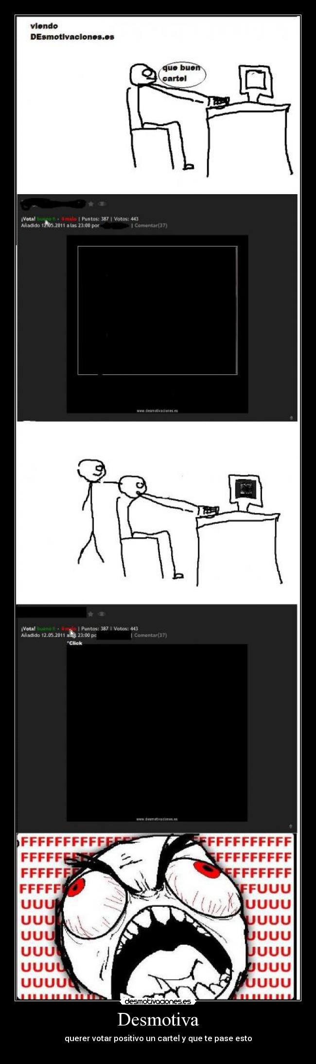 Desmotiva - querer votar positivo un cartel y que te pase esto
