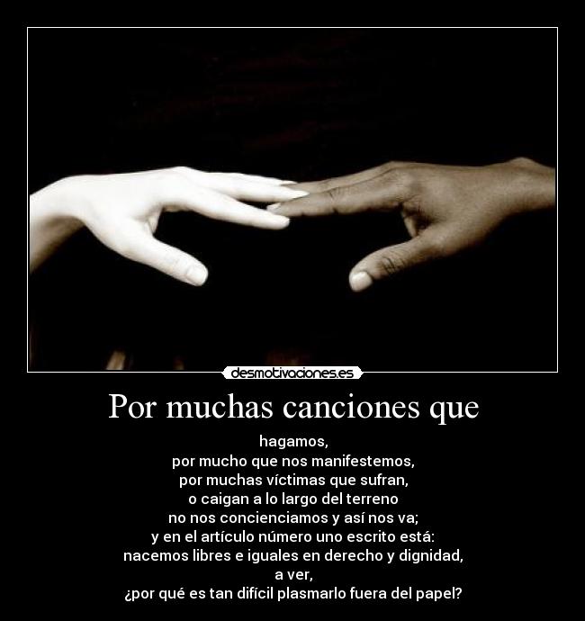 Por muchas canciones que -