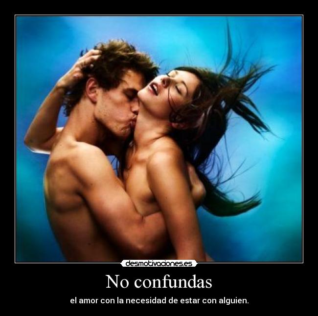No confundas -