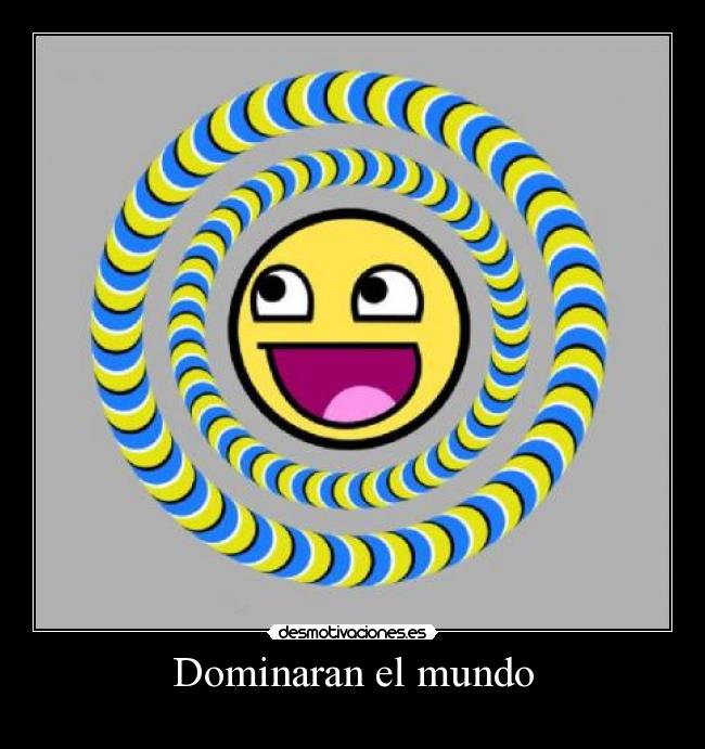 Dominaran el mundo -