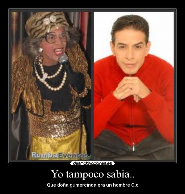 Yo tampoco sabia.. -