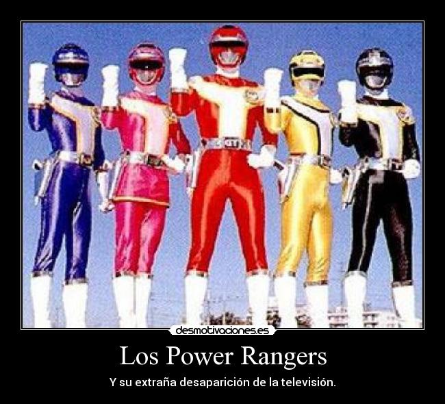 Los Power Rangers - Y su extraña desaparición de la televisión.