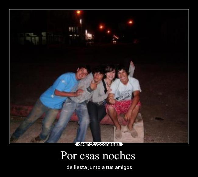 carteles por esas noches desmotivaciones