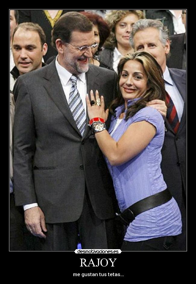 RAJOY - me gustan tus tetas...