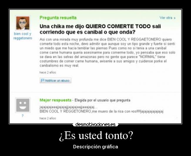 ¿Es usted tonto? - 