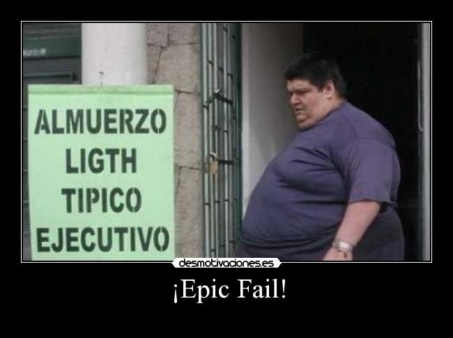 ¡Epic Fail! - 