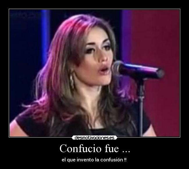 Confucio fue ... - 