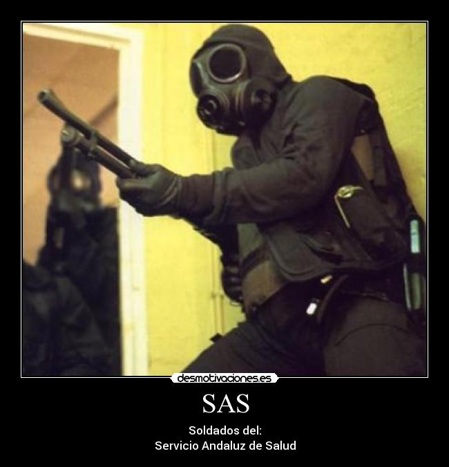 SAS - Soldados del:
Servicio Andaluz de Salud