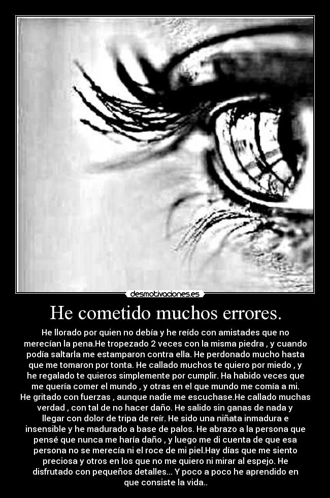 He cometido muchos errores. -