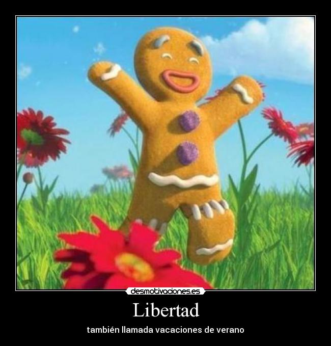 Libertad - también llamada vacaciones de verano