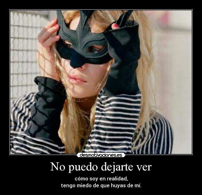 No puedo dejarte ver -