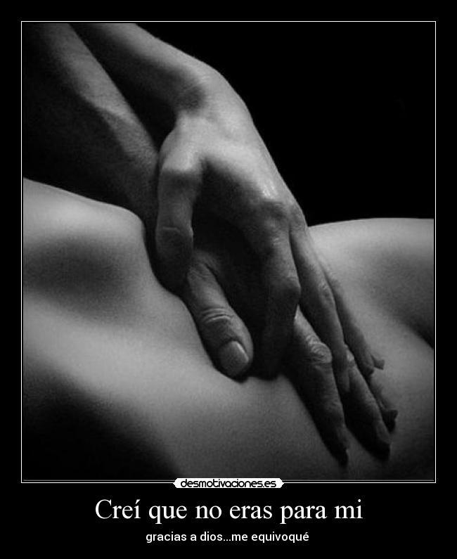 Creí que no eras para mi - 