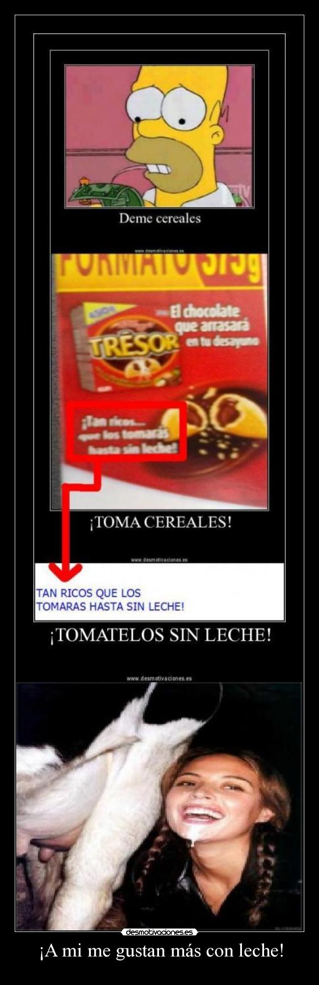 ¡A mi me gustan más con leche! - 