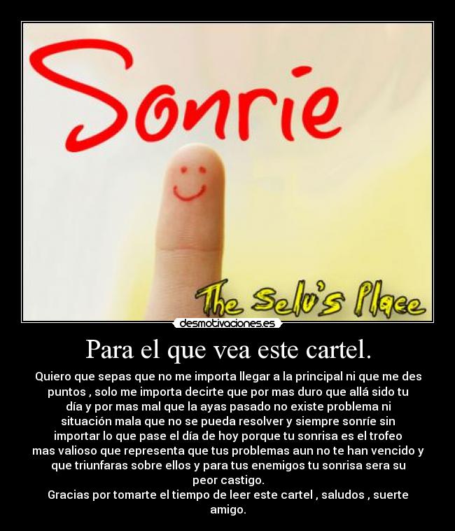 Para el que vea este cartel. -